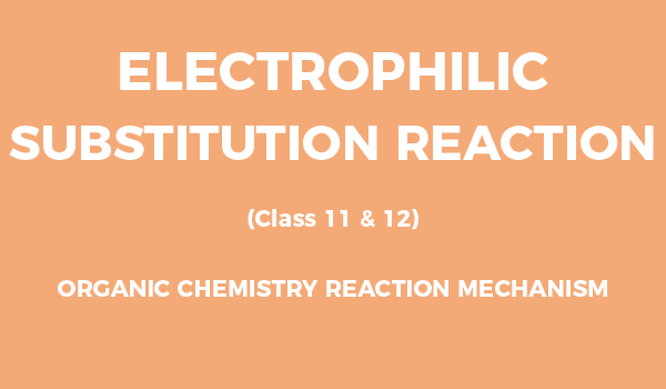 Electrophilic substitution reaction