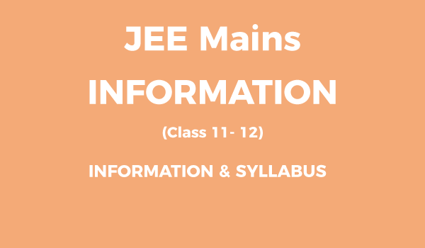 JEE MAINS INFORMATION