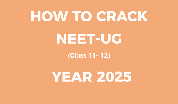 How to crack NEET UG 2025