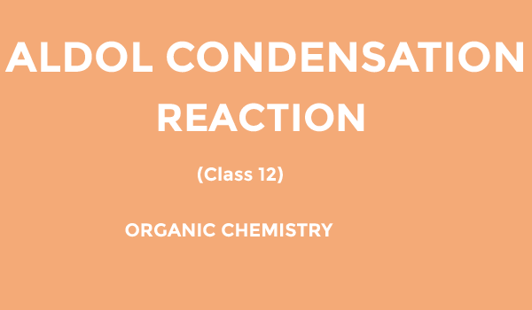 Aldol condensation reaction