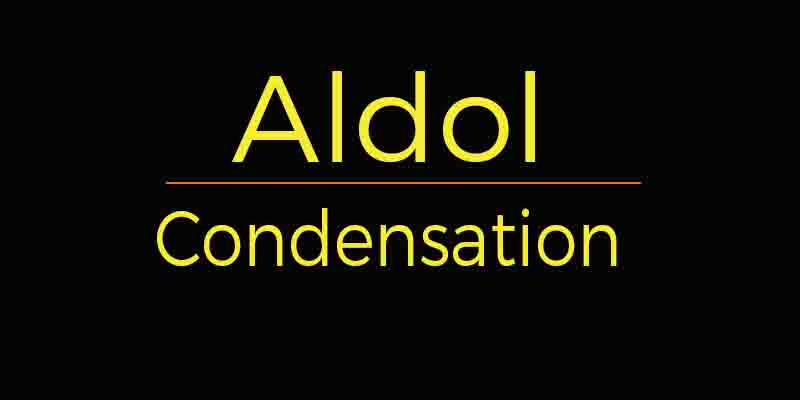 Alddol condensation aldol condensation reaction